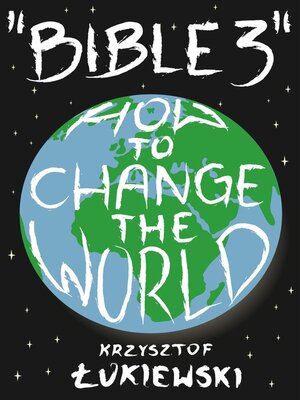 cover image of "Bible 3" How to Change the World